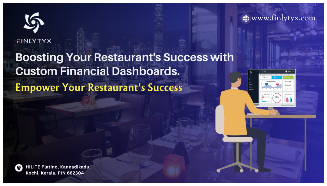 Boosting Your Restaurant’s Success with Custom Financial Dashboards.